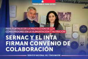 SERNAC E INTA SELLAN ALIANZA PARA FORTALECER LA PROTECCIÓN DE LAS PERSONAS CONSUMIDORAS EN MERCADO ALIMENTARIO
