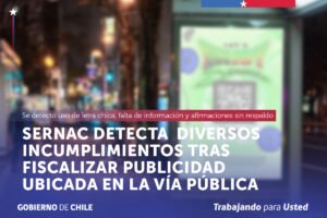 SERNAC DETECTA DIVERSOS INCUMPLIMIENTOS TRAS FISCALIZAR PUBLICIDAD UBICADA EN LA VÍA PÚBLICA